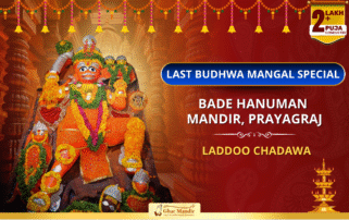 Last Budhwa Mangal Bade Hanuman Chadawa Special – For Hanuman Ji’s Blessings & Protection